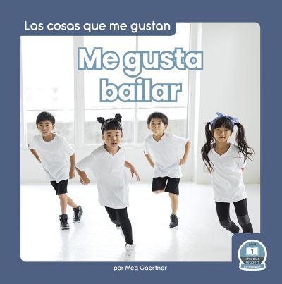 Me Gusta Bailar (I Like to Dance). Paperback