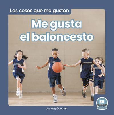 Me Gusta El Baloncesto (I Like Basketball). Paperback