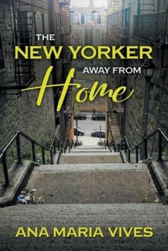 The New Yorker Away From Home