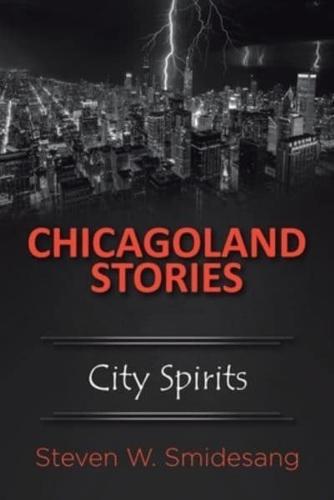 Chicagoland Stories: City Spirits