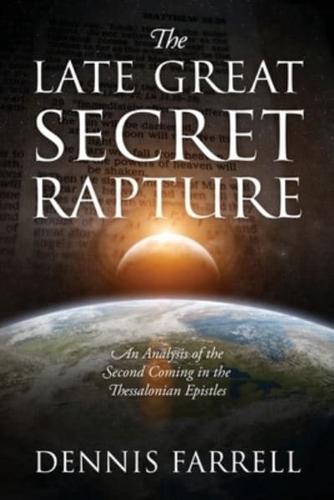 The Late Great Secret Rapture