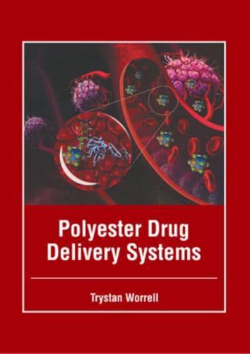 Polyester Drug Delivery Systems