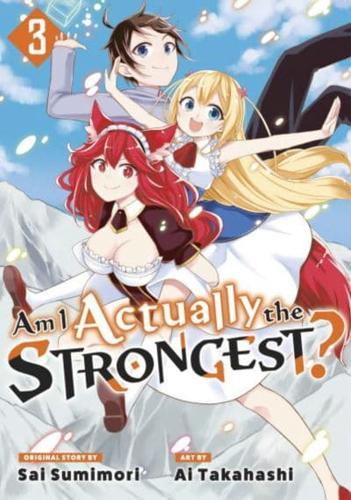 Am I Actually the Strongest? 3 (Manga)
