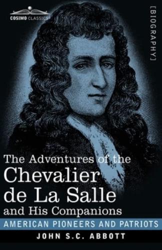 The Adventures of the Chevalier de La Salle and His Companions