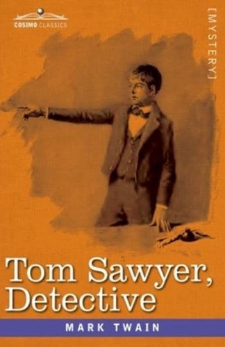 Tom Sawyer, Detective