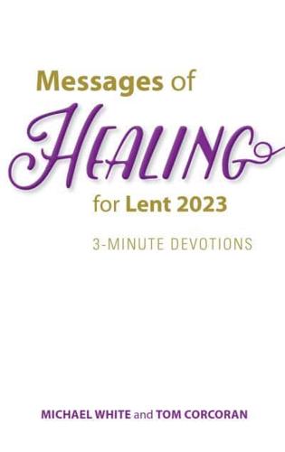 Messages of Healing for Lent 2023