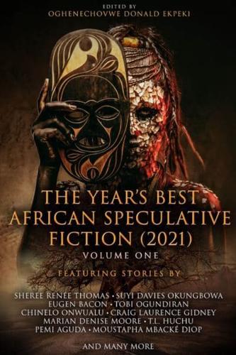 The Year's Best African Speculative Fiction (2021)