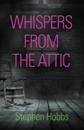 Whispers from the Attic