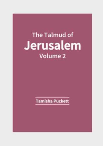 The Talmud of Jerusalem: Volume 2