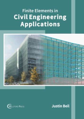 Finite Elements in Civil Engineering Applications