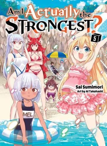 Am I Actually the Strongest? 5 (Light Novel)