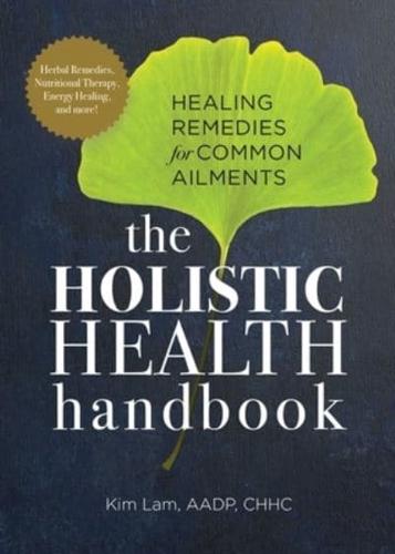 The Holistic Health Handbook