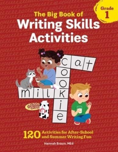 The Big Book of Writing Skills Activities, Grade 1