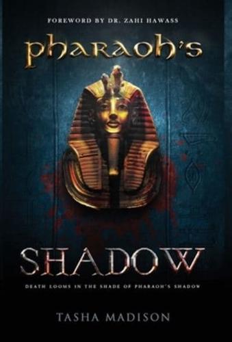 Pharaoh's Shadow