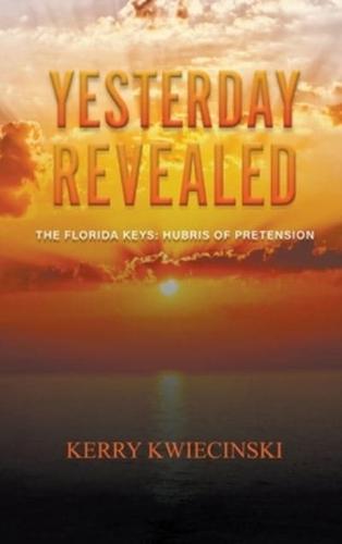 Yesterday Revealed The Florida Keys: Hubris of Pretension