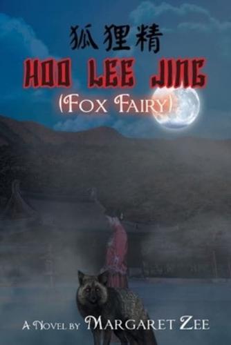 Hoo Lee Jing (Fox Fairy): A Novel