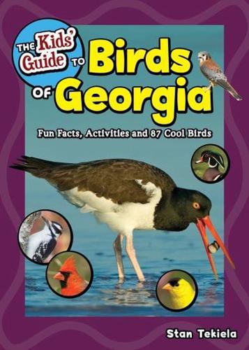 The Kids' Guide to Birds of Georgia