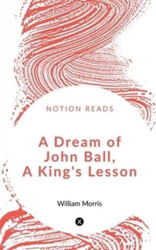 A Dream of John Ball, A King's Lesson