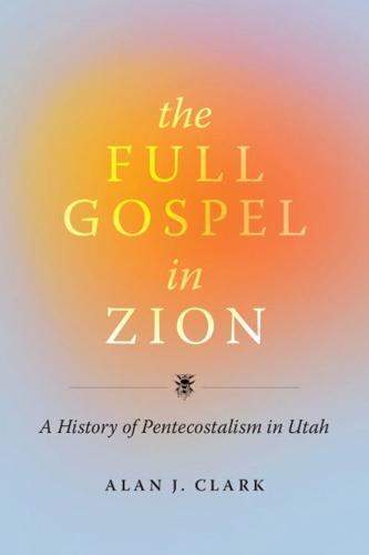 The Full Gospel of Zion