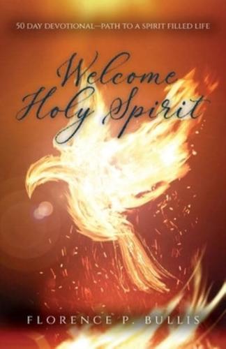 Welcome Holy Spirit