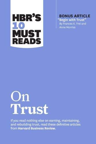 HBR's 10 Must Reads on Trust