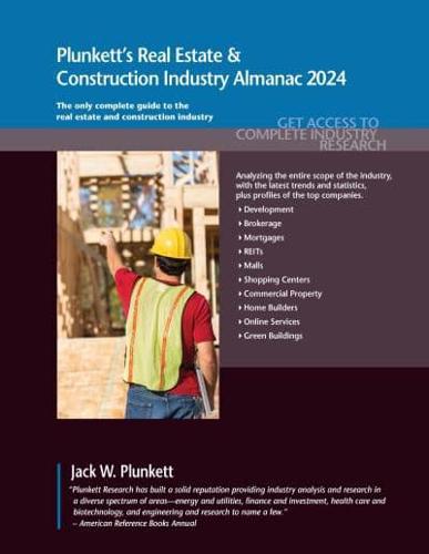 Plunkett's Real Estate & Construction Industry Almanac 2024