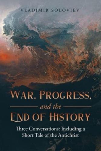 War, Progress, and the End of History