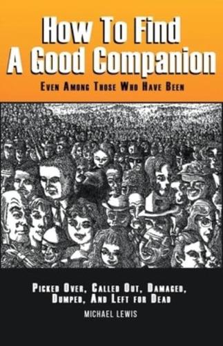 How to Find a Good Companion