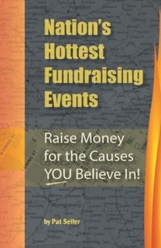 Nation's Hottest Fundraising Events: Raise Money for the Causes YOU Believe In!