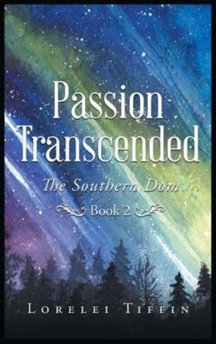 Passion Transcended: The Southern Dom Book 2