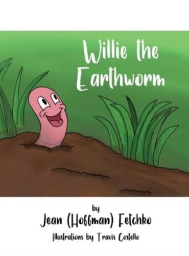 Willie the Earthworm