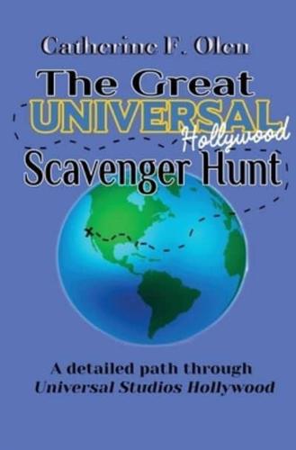 The Great Universal Studios Hollywood Scavenger Hunt: A Detailed Path through Universal Studios Hollywood