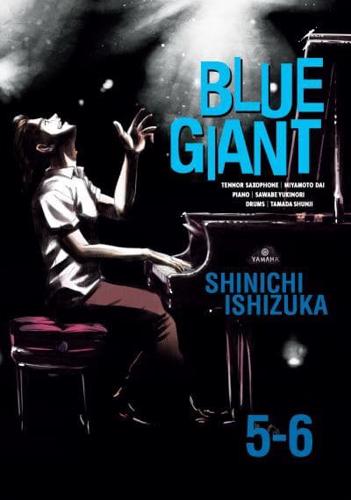Blue Giant Omnibus. Vols. 5-6
