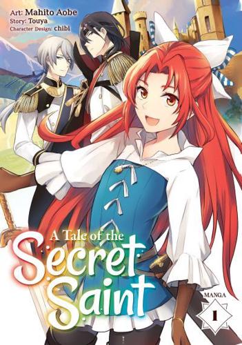 A Tale of the Secret Saint. Vol. 1