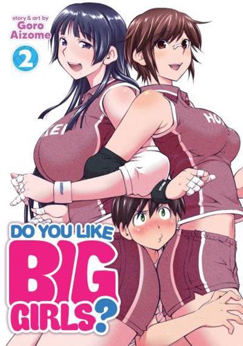 Do You Like Big Girls?. Volume 2