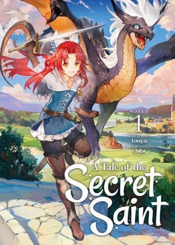 A Tale of the Secret Saint. Vol. 1