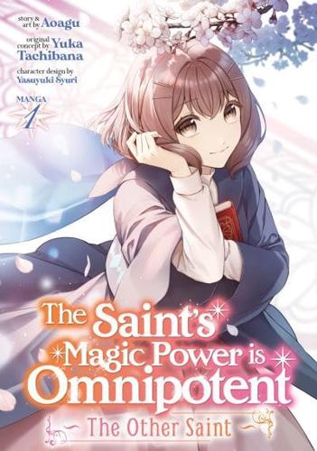 The Saint's Magic Power Is Omnipotent Vol. 1