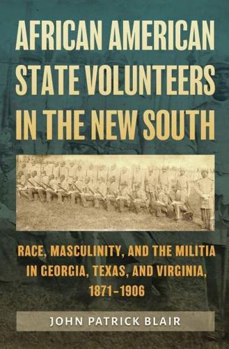 African American State Volunteers in the New South