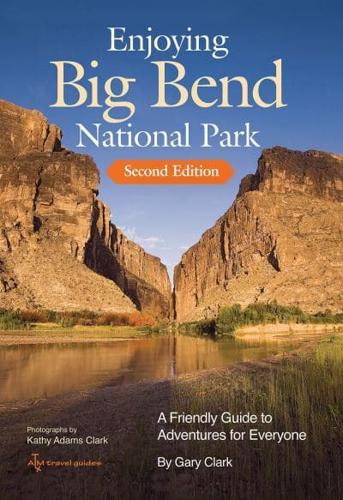 Enjoying Big Bend National Park