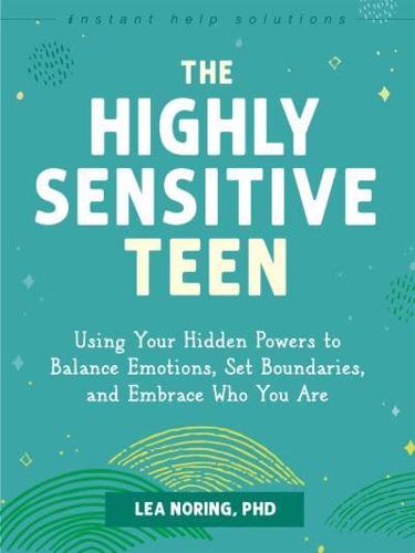 The Highly Sensitive Teen