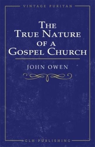 True Nature of a Gospel Church