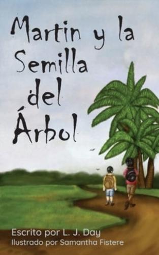 Martin Y La Semilla Del Arbol
