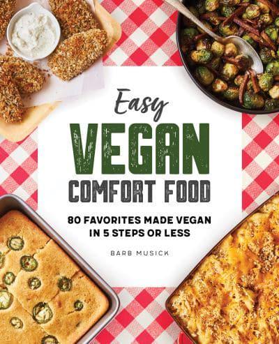 Easy Vegan Comfort Food