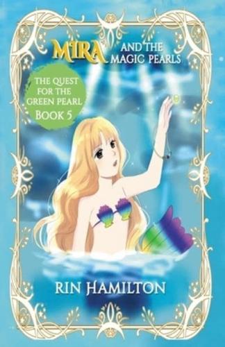 The Quest for the Green Pearl