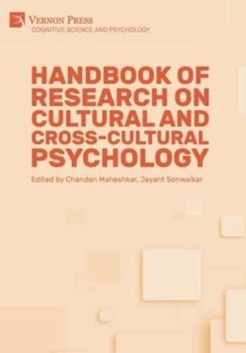 Handbook of Research on Cultural and Cross-Cultural Psychology