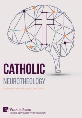 Catholic Neurotheology