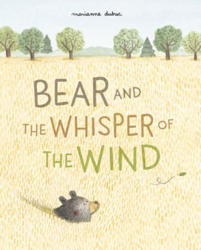 Bear and the Whisper of the Wind