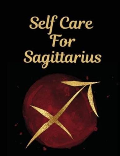 Self Care For Sagittarius:  For Adults   For Autism Moms   For Nurses   Moms   Teachers   Teens   Women   With Prompts   Day and Night   Self Love Gift