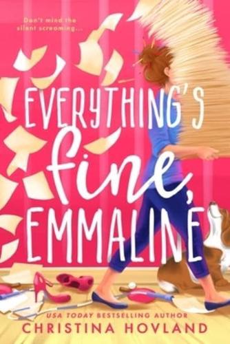 Everything's Fine, Emmaline