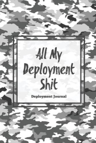 All My Deployment Shit, Deployment Journal